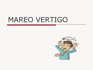 MAREO VERTIGO