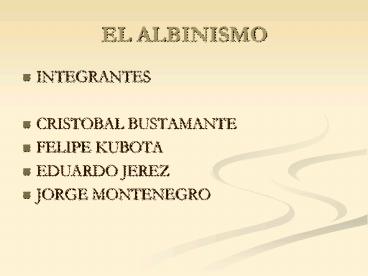EL ALBINISMO