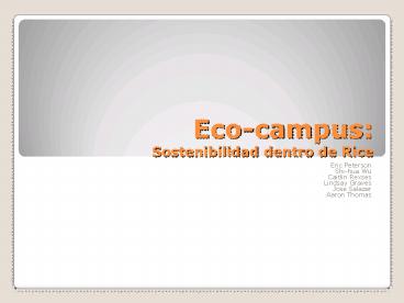 Ecocampus: Sostenibilidad dentro de Rice