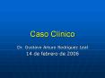 Caso Clnico PowerPoint PPT Presentation