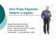 Don Pepe Figueres: Ideario y legado PowerPoint PPT Presentation