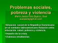 Problemas sociales, pobreza y violencia Mara Jess Pola Zapico, Susi susipolagmail'com PowerPoint PPT Presentation