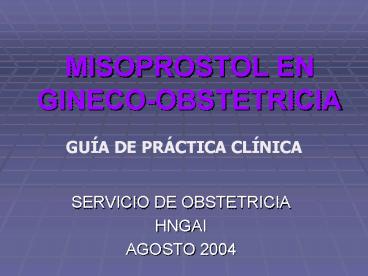 MISOPROSTOL EN GINECOOBSTETRICIA