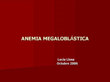 ANEMIA MEGALOBLSTICA