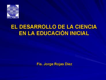 EL DESARROLLO DE LA CIENCIA EN LA EDUCACIN INICIAL