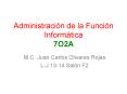 Administracin de la Funcin Informtica 7O2A PowerPoint PPT Presentation