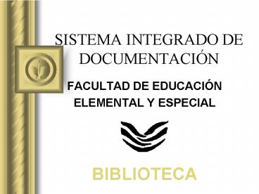 SISTEMA INTEGRADO DE DOCUMENTACIN