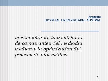 Proyecto HOSPITAL UNIVERSITARIO AUSTRAL
