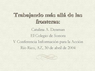 Trabajando ms all de las fronteras: