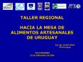 TALLER REGIONAL HACIA LA MESA DE ALIMENTOS ARTESANALES DE URUGUAY PowerPoint PPT Presentation