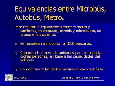 Equivalencias entre Microbs, Autobs, Metro'