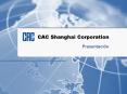CAC Shanghai Corporation PowerPoint PPT Presentation
