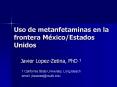 Uso de metanfetaminas en la frontera MxicoEstados Unidos PowerPoint PPT Presentation