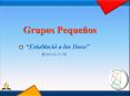 Grupos Pequeos PowerPoint PPT Presentation