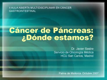 Cncer de Pncreas: Dnde estamos