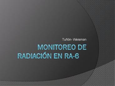 Monitoreo de Radiacin en RA6