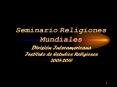 Seminario Religiones Mundiales Divisin Interamericana Instituto de Estudios Religiosos 20052010 PowerPoint PPT Presentation