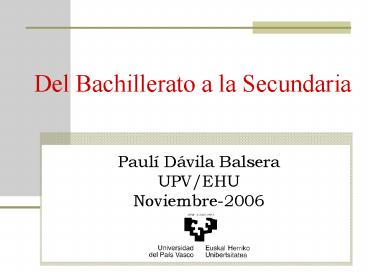 Del Bachillerato a la Secundaria