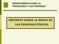 IMPUESTO SOBRE LA RENTA DE LAS PERSONAS FSICAS PowerPoint PPT Presentation