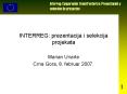 INTERREG: prezentacija i selekcija  projekata PowerPoint PPT Presentation