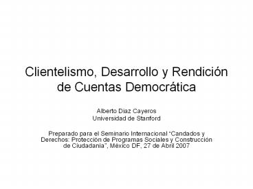 Clientelismo, Desarrollo y Rendici