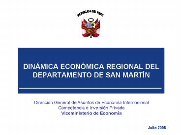 DINMICA ECONMICA REGIONAL DEL DEPARTAMENTO DE SAN MARTN