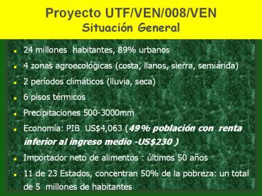 Proyecto UTF/VEN/008/VEN Situaci