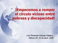 Empecemos a romper el crculo vicioso entre pobreza y discapacidad PowerPoint PPT Presentation