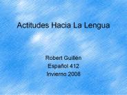 Actitudes Hacia La Lengua