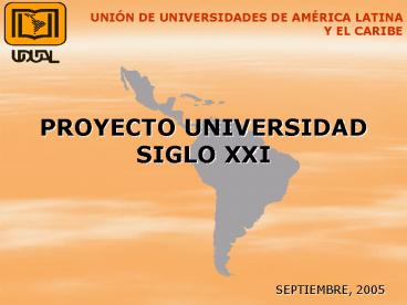 UNIN DE UNIVERSIDADES DE AMRICA LATINA Y EL CARIBE