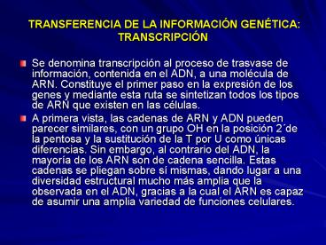 TRANSFERENCIA DE LA INFORMACIN GENTICA: TRANSCRIPCIN