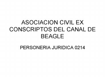 ASOCIACION CIVIL EX CONSCRIPTOS DEL CANAL DE BEAGLE