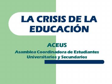 LA CRISIS DE LA EDUCACIN