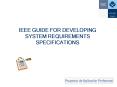 IEEE GUIDE FOR DEVELOPING SYSTEM REQUIREMENTS SPECIFICATIONS PowerPoint PPT Presentation