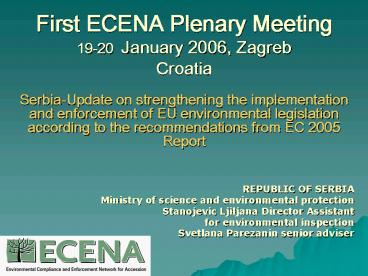 First ECENA Plenary Meeting 1920 January 2006, Zagreb Croatia