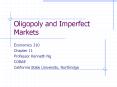 Oligopoly and Imperfect Markets PowerPoint PPT Presentation