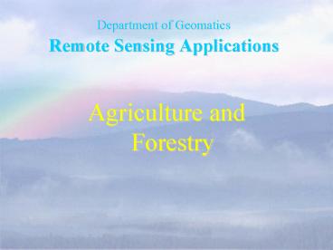 Department of Geomatics Remote Sensing Applications