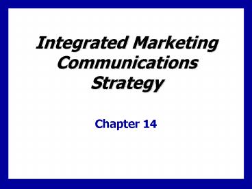 Integrated Marketing Communications Strategy