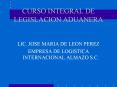 CURSO INTEGRAL DE LEGISLACION ADUANERA PowerPoint PPT Presentation