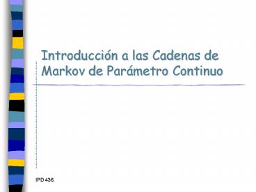 Introduccin a las Cadenas de Markov de Parmetro Continuo