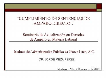 CUMPLIMIENTO DE SENTENCIAS DE AMPARO DIRECTO'