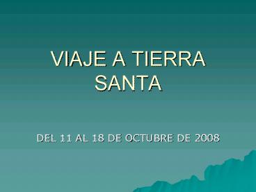 VIAJE A TIERRA SANTA