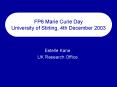 FP6 Marie Curie Day University of Stirling, 4th December 2003 PowerPoint PPT Presentation