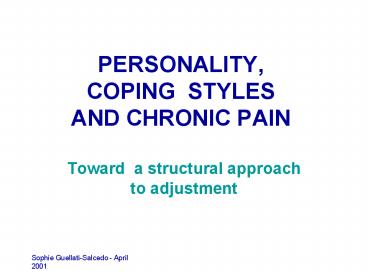 PERSONALITY, COPING STYLES AND CHRONIC PAIN