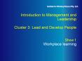 Introduction to Management and Leadership Cluster 3: Lead and Develop People Show 1 Workplace learni PowerPoint PPT Presentation