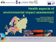 Health aspects of environmental impact assessment