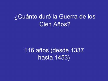 Cunto dur la Guerra de los Cien Aos