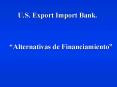 U'S' Export Import Bank' PowerPoint PPT Presentation