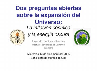 Dos preguntas abiertas sobre la expansin del Universo: