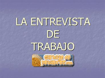 LA ENTREVISTA DE TRABAJO